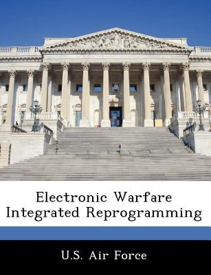 Electronic Warfare Integrated Reprogramming by U. S. Air Force
