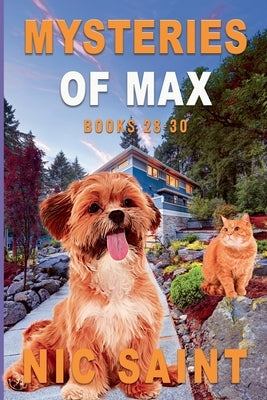 Mysteries of Max: Books 28-30 by Saint, Nic