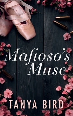 Mafioso's Muse by Bird, Tanya