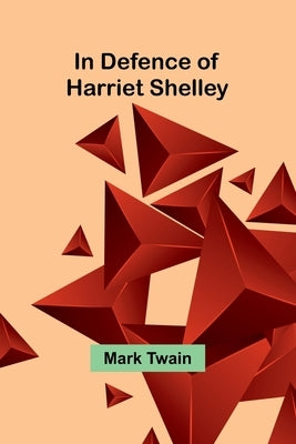 In Defence Of Harriet Shelley by 