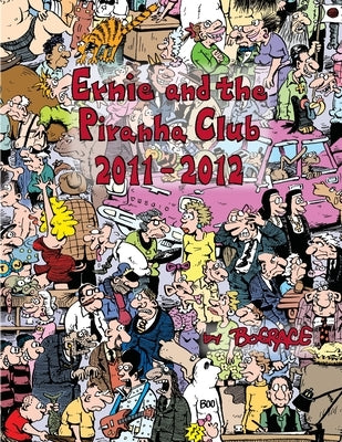 Ernie and the Piranha Club 2011-2012 by Grace, Bud