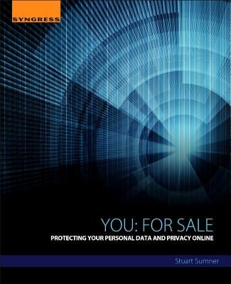 You: For Sale: Protecting Your Personal Data and Privacy Online by Sumner, Stuart