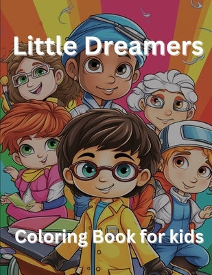 Little Dreamers: Coloring Book for kids by Hazra, A.