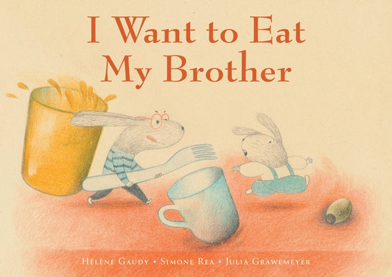 I Want to Eat My Brother by Gaudy, H?l?ne