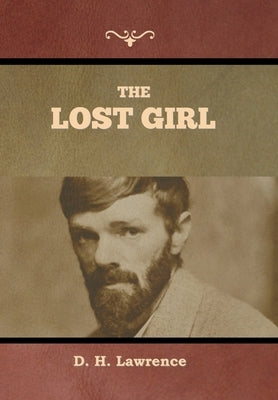 The Lost Girl by Lawrence, D. H.