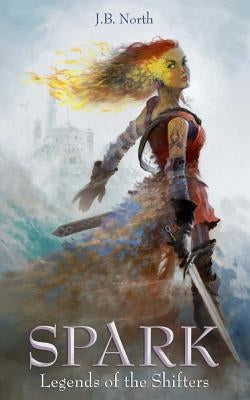 Spark by North, J. B.