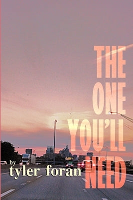 The One You'll Need by Foran, Tyler