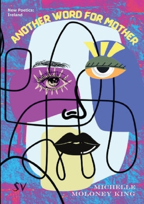 Another Word for Mother by Moloney King, Michelle