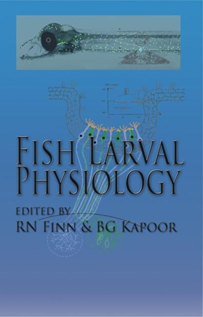 Fish Larval Physiology by Finn, Roderick Nigel