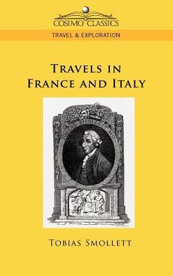 Travels in France and Italy by Smollett, Tobias George