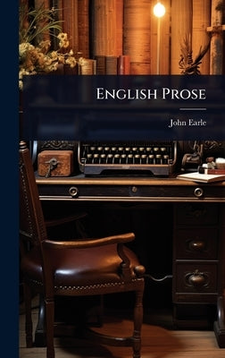 English Prose by Earle, John