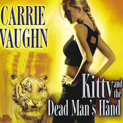 Kitty and the Dead Man's Hand by Vaughn, Carrie