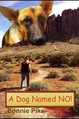 "A Dog Named NO" by Fernow, T. L.