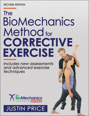The Biomechanics Method for Corrective Exercise by Price, Justin