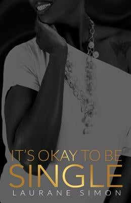 It's Okay to Be Single by Simon, Laurane