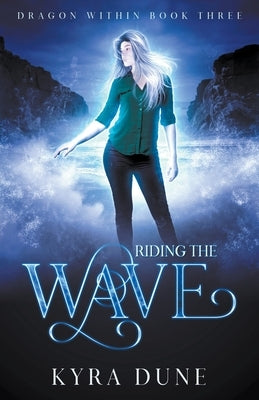 Riding The Wave by Dune, Kyra