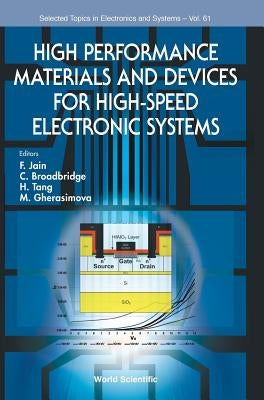 High Performance Materials and Devices for High-Speed Electronic Systems by Jain, Faquir C.