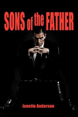 Sons of the Father by Anderson, Janette