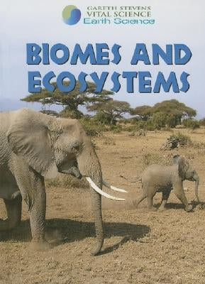 Biomes and Ecosystems by Davis, Brangien