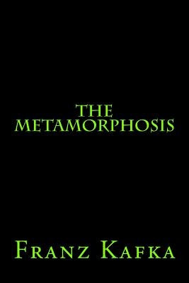 The Metamorphosis by Kafka, Franz