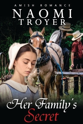 Her Family's Secret by Troyer, Naomi