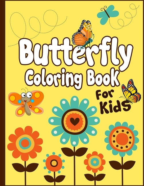 Butterfly Coloring Book for Kids: Cute Butterfly drawing and Coloring Art Activity Book by Publication, Arsha