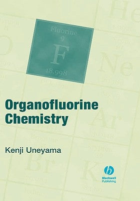 Organofluorine Chemistry by Uneyama, Kenji