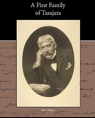 A First Family of Tasajara by Harte, Bret