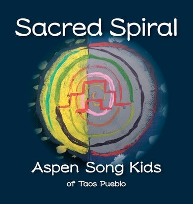 Sacred Spiral by Aspen Song Kids