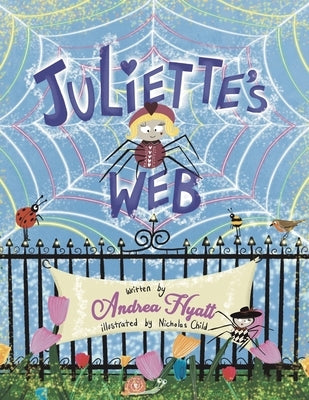 Juliette's Web by Hyatt, Andrea