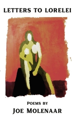 Letters to Lorelei by Molenaar, Joe