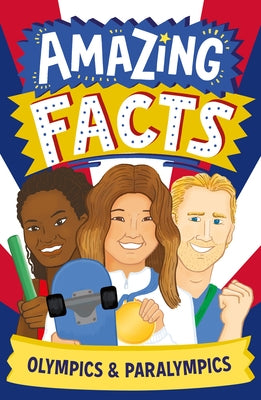Amazing Facts: Olympics and Paralympics by Rowlands, Caroline