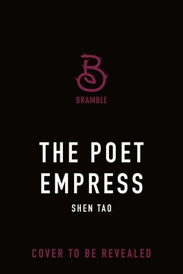 The Poet Empress by Tao, Shen