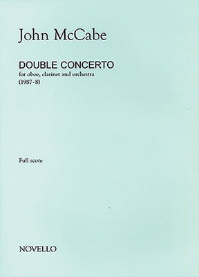 John McCabe: Double Concerto for Oboe, Clarinet and Orchestra (Study Score) by McCabe, John