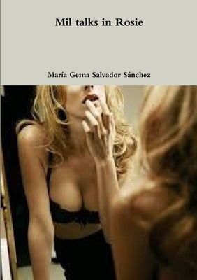 Mil talks in Rosie by Salvador Sánchez, María Gema