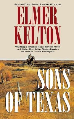 Sons of Texas by Kelton, Elmer