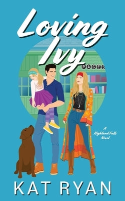 Loving Ivy by Ryan, Kat