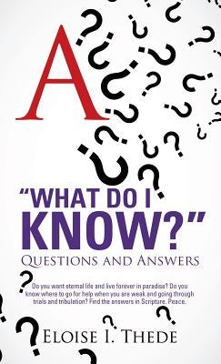 "What Do I Know?" by Thede, Eloise I.