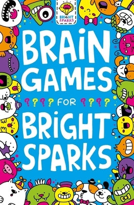 Brain Games for Bright Sparks: Volume 1 by Moore, Gareth