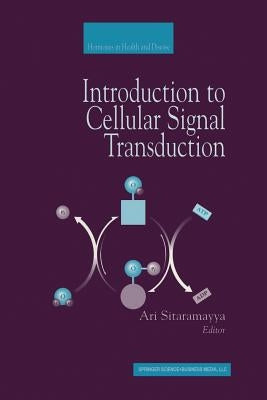 Introduction to Cellular Signal Transduction by Sitaramayya, Ari