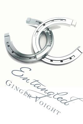 Entangled: Book 2 of the Fullerton Family Saga by Voight, Ginger