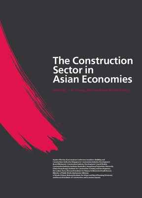 The Construction Sector in the Asian Economies by Anson, Michael