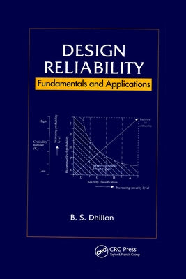 Design Reliability: Fundamentals and Applications by Dhillon, B. S.