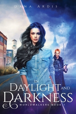 In Daylight and Darkness by Ardis, Dana