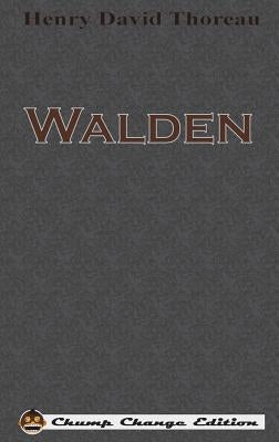 Walden (Chump Change Edition) by Thoreau, Henry David