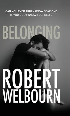 Belonging by Welbourn, Robert