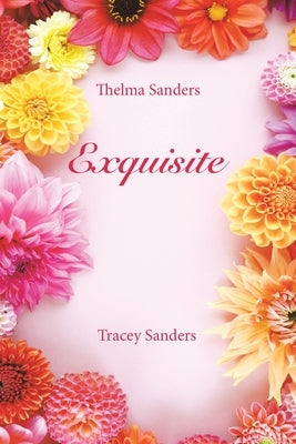 Exquisite by Sanders, Thelma