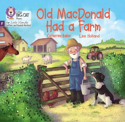 Big Cat Phonics for Little Wandle Letters and Sounds Revised - Old MacDonald Had a Farm: Phase 1 by Baker, Catherine
