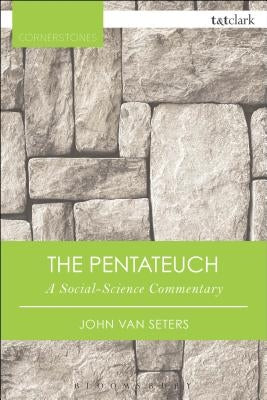 The Pentateuch: A Social-Science Commentary by Van Seters, John