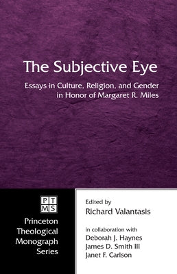 The Subjective Eye by Valantasis, Richard